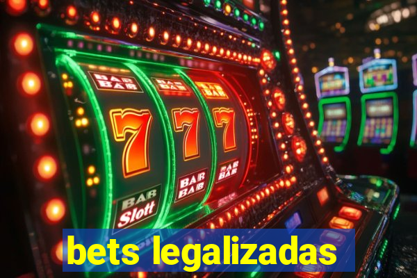 bets legalizadas